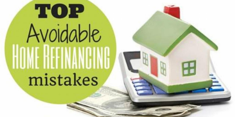 Refinancing mistakes to avoid for homeowners - House Hack Tips