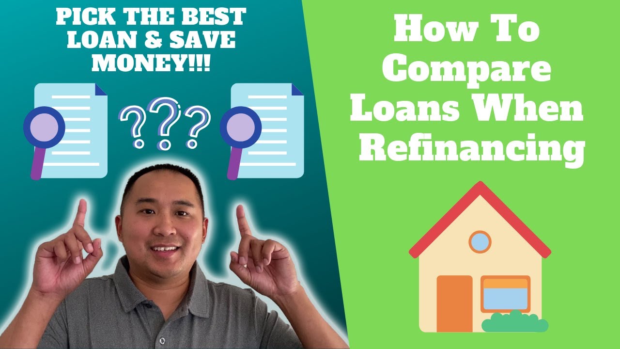 How To Compare Loans Quotes When Refinancing Your Home Mortgage - YouTube